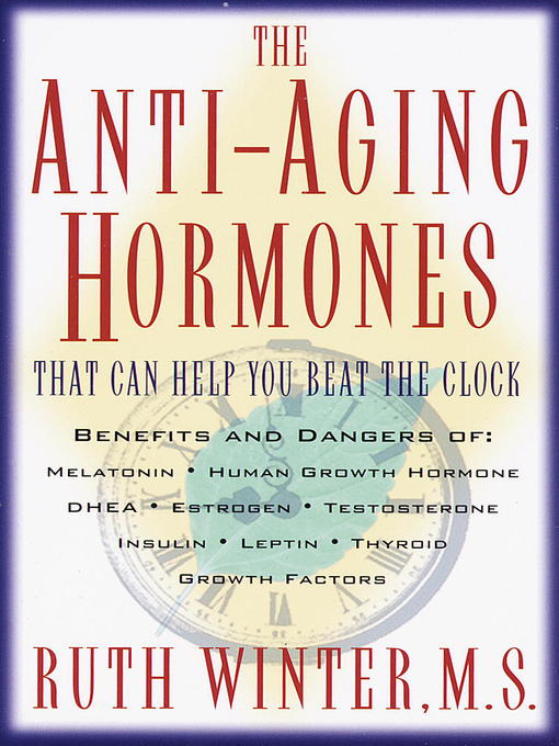 Title details for The Anti-Aging Hormones by Ruth Winter - Available